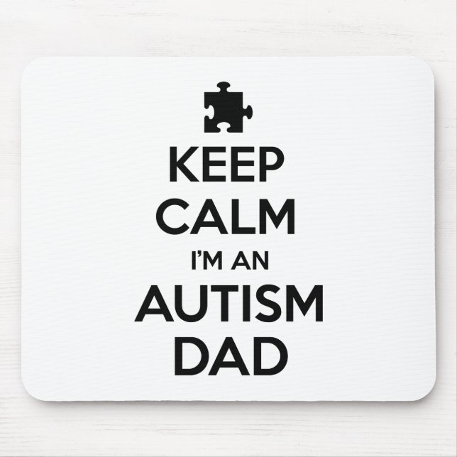 Behalt Ruhe, ich bin ein Autismus-Vater Mousepad (Vorne)
