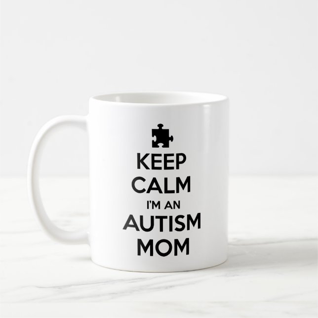 Behalt Ruhe ich bin eine Autismus Mama Kaffee Tass Kaffeetasse (Links)