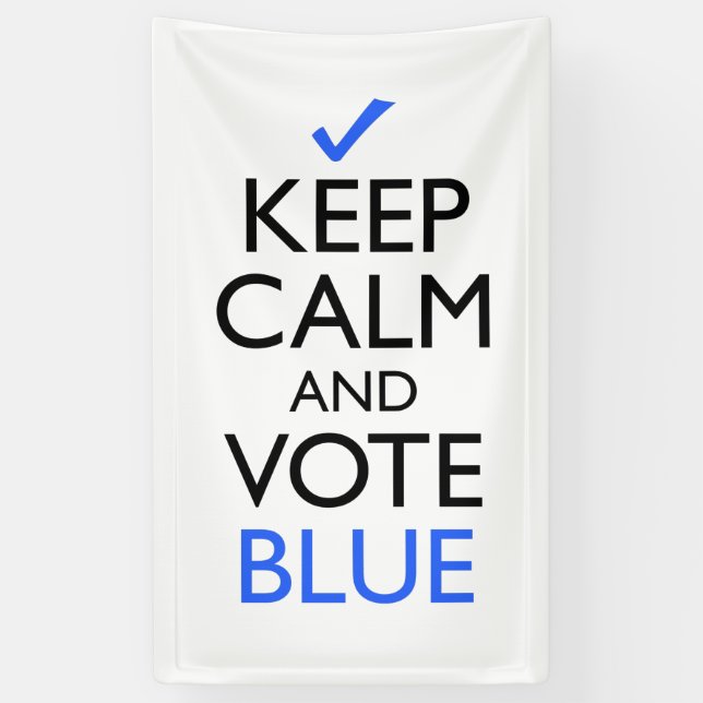 Behalt Ruhe und Abstimmung Blue Banner (Vertikal)