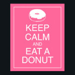 Behalt Ruhe und aß ein Donut Art Poster Print<br><div class="desc">Ein humorvoller Blick auf das "Behalten Ruhe" Sprichwort des Zweiten Weltkriegs. Dieser Kunstdruck "Behalt Calm and Eat a Donut" ist ein lustiges Geschenk für Ihren Honig mit einem süßen Zahn und einem Gefühl des Spaßes. Helle rosa und weiße Farben.</div>