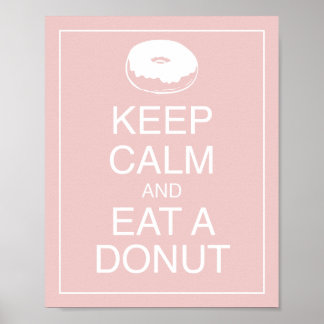 Behalt Ruhe und aß ein Donut Art Poster Print