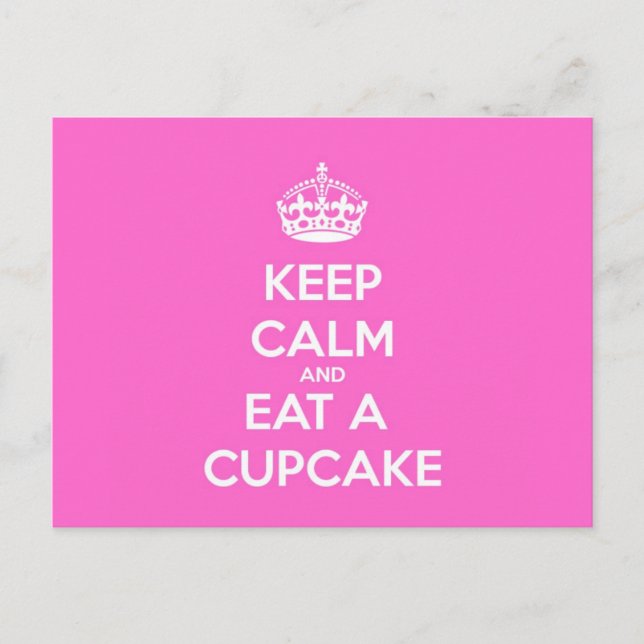 Behalt Ruhe und aß einen Cupcake Postkarte (Vorderseite)