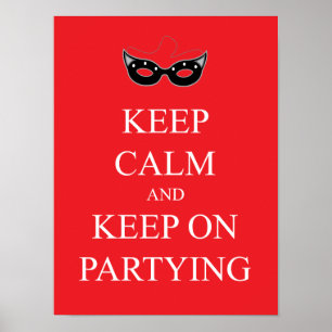 Behalt Ruhe und Behalt auf Partying Poster