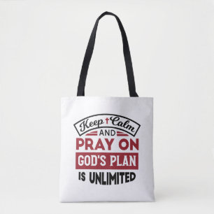 Behalt Ruhe und bete Gottes Plan ist unbegrenzt Zi Tasche