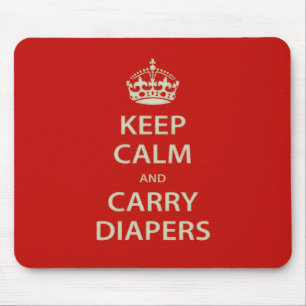 Behalt Ruhe und Carry Diapers Mousepad