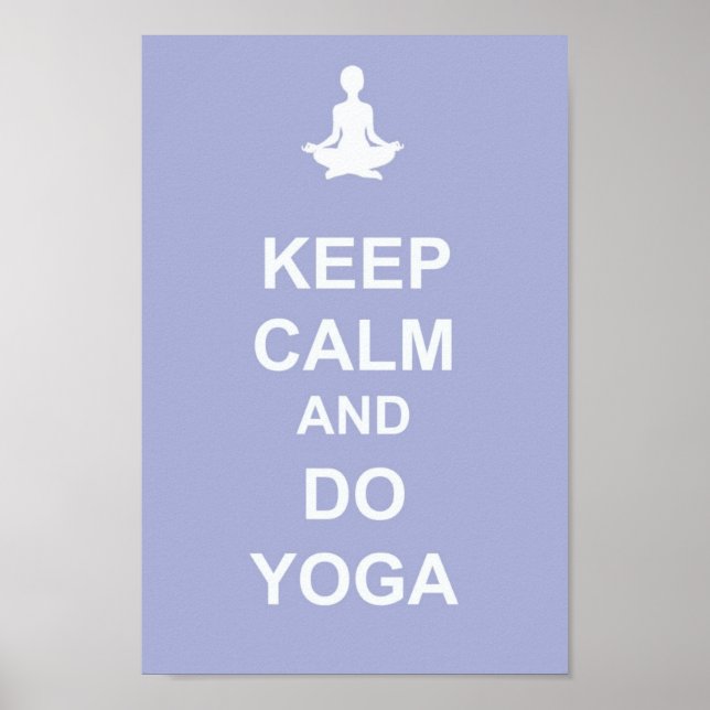 Behalt Ruhe und Do Yoga Poster (Vorne)