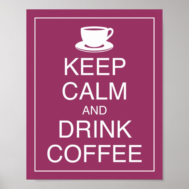 Behalt Ruhe und Drink Coffee Art Poster Print (Vorne)