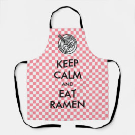 Behalt Ruhe und esse Ramen Schürze