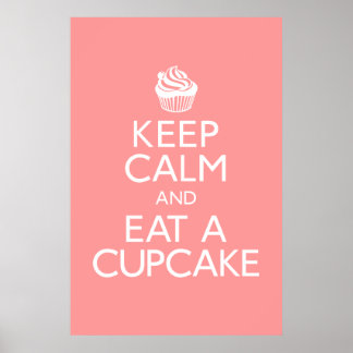 Behalt Ruhe und Essen Cupcake Poster