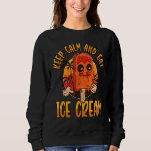 Behalt Ruhe und essen Eiscreme Sommerlohn Gelato Sweatshirt