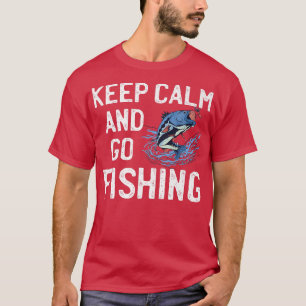 Behalt Ruhe und gehen Sie fischen Premium T-Shirt