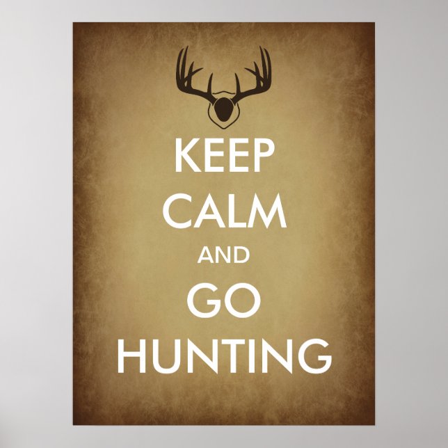 Behalt Ruhe und geht Jagdplakat Poster (Vorne)