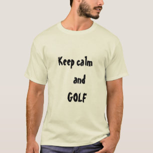Behalt Ruhe und GOLF Zitat Männer T - Shirt