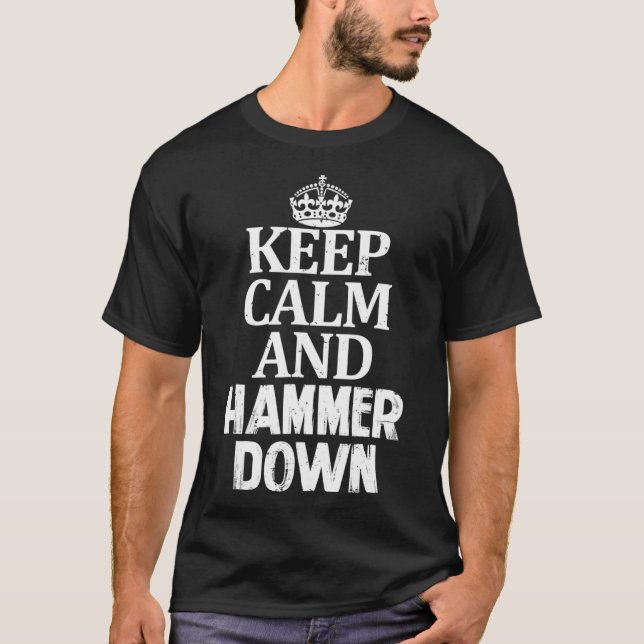 Behalt Ruhe und Hammer Down - Schnelle Festplatten T-Shirt (Vorderseite)