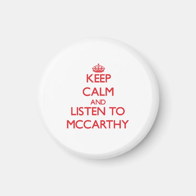 Behalt Ruhe und hör McCarthy zu Magnet (Vorne)