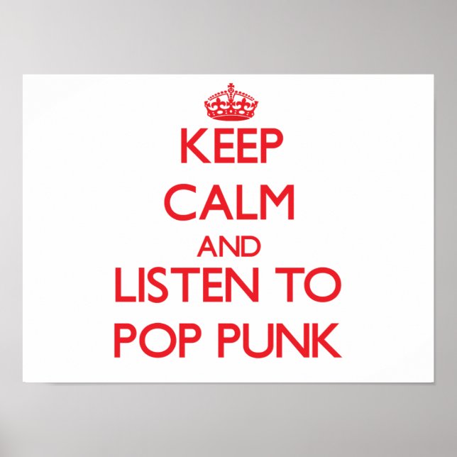 Behalt Ruhe und hör POP PUNK zu Poster (Vorne)