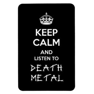 Behalt Ruhe und Hören von Death Metal Magnet