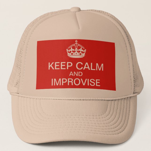 Behalt Ruhe und improvisiere, was Truckerkappe (Vorderseite)