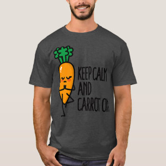Behalt Ruhe und Karotte auf lustigen Yoga pun vegg T-Shirt