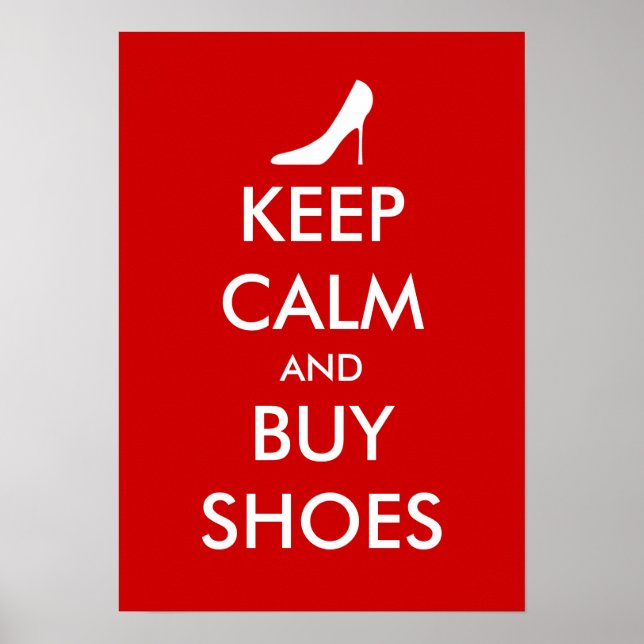Behalt Ruhe und kaufe Schuhe Poster | Personalisie (Vorne)
