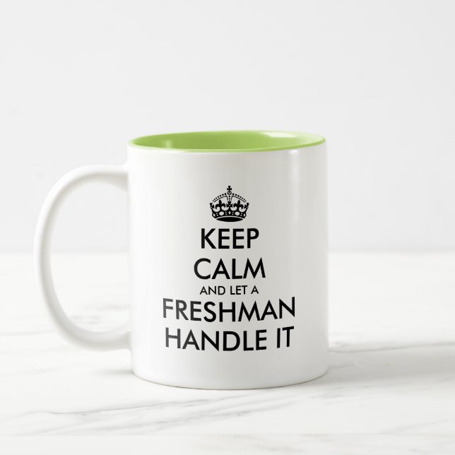 Behalt Ruhe und Lass einen Freshman Handle. Zweifarbige Tasse (Links)