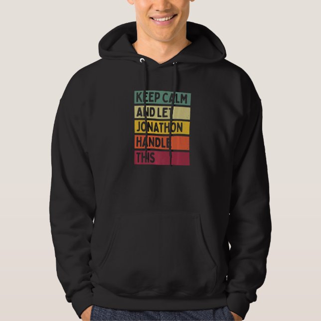 Behalt Ruhe und Lass Jonathon Umgang mit diesem Re Hoodie (Vorderseite)