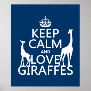 Behalt Ruhe und Liebe Giraffen - alle Farben Poster