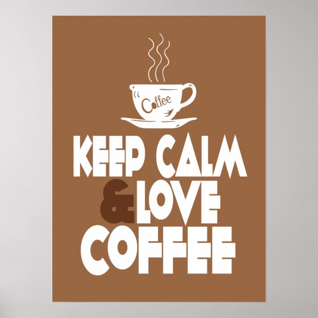 Behalt Ruhe und Liebe Kaffeeposter Poster (Vorne)