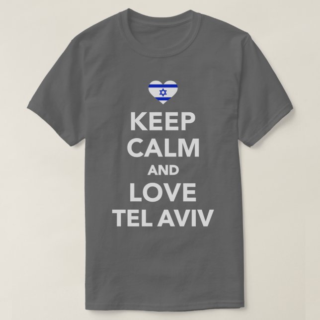 Behalt Ruhe und Liebe Tel Aviv T-Shirt (Design vorne)