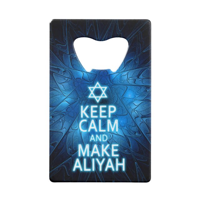 Behalt Ruhe und mache Aliyah Kreditkarten Flaschenöffner (Vorderseite)