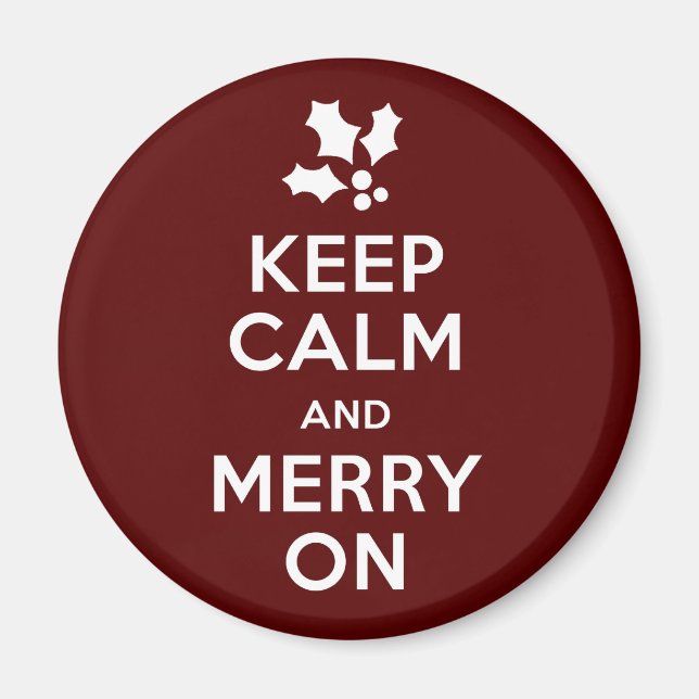 Behalt Ruhe und Merry On Magnet (Vorne)
