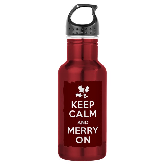 Behalt Ruhe und Merry On Trinkflasche (Vorderseite)