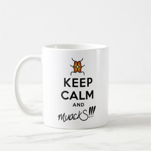 Behalt Ruhe und MuackS!!! Kaffeetasse
