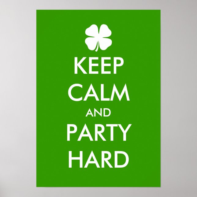 Behalt Ruhe und Party hartes Plakat | Anpassbar (Vorne)