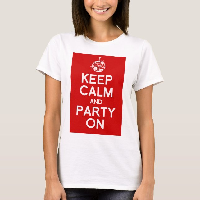Behalt Ruhe und Party T - Shirt von Frauen (Vorderseite)