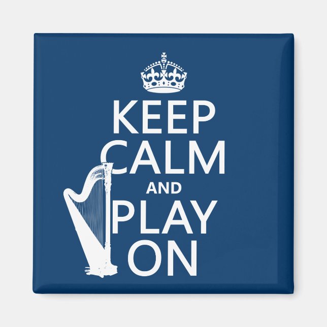 Behalt Ruhe und Play On (Harfe)(beliebige Farbe) Magnet (Vorne)