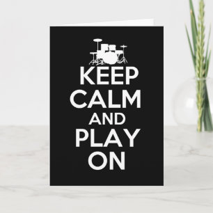 Behalt Ruhe und Play On (Trommeln) Karte