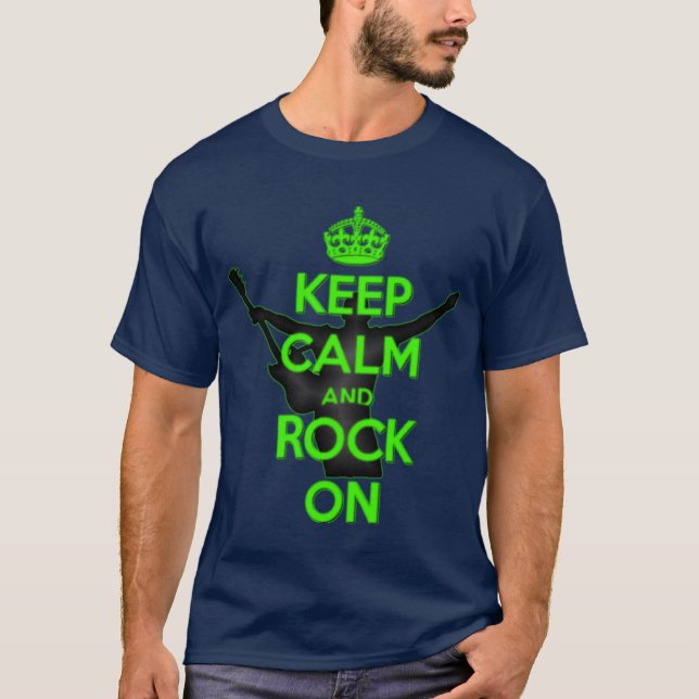 Behalt Ruhe und Rock On T-Shirt (Vorderseite)