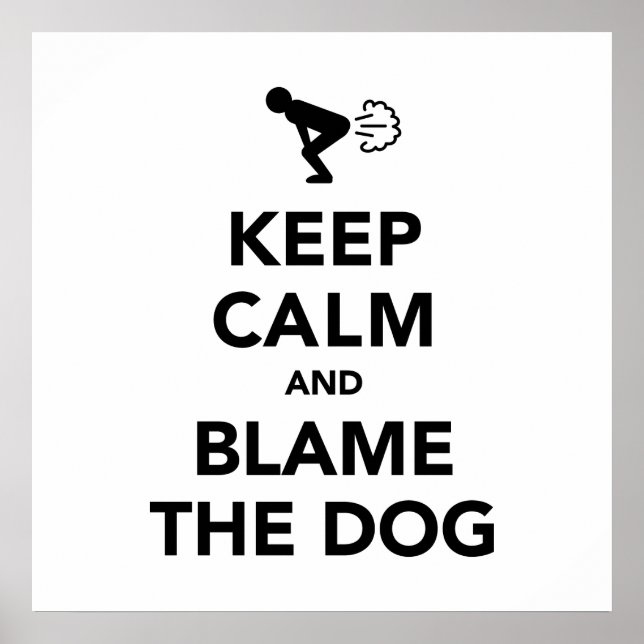 Behalt Ruhe und Schuld am Hund Poster (Vorne)