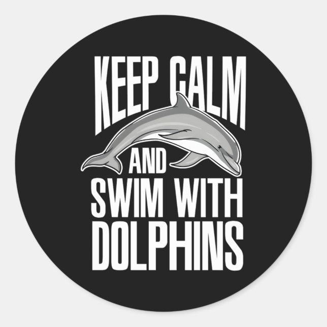 Behalt Ruhe und Schwimmen mit Delphindelfin Runder Aufkleber (Vorderseite)