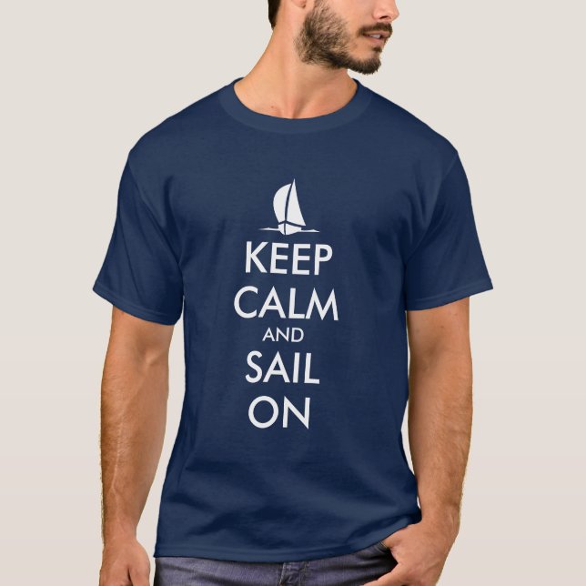 Behalt Ruhe und segeln auf den Shirts| Nautische K T-Shirt (Vorderseite)