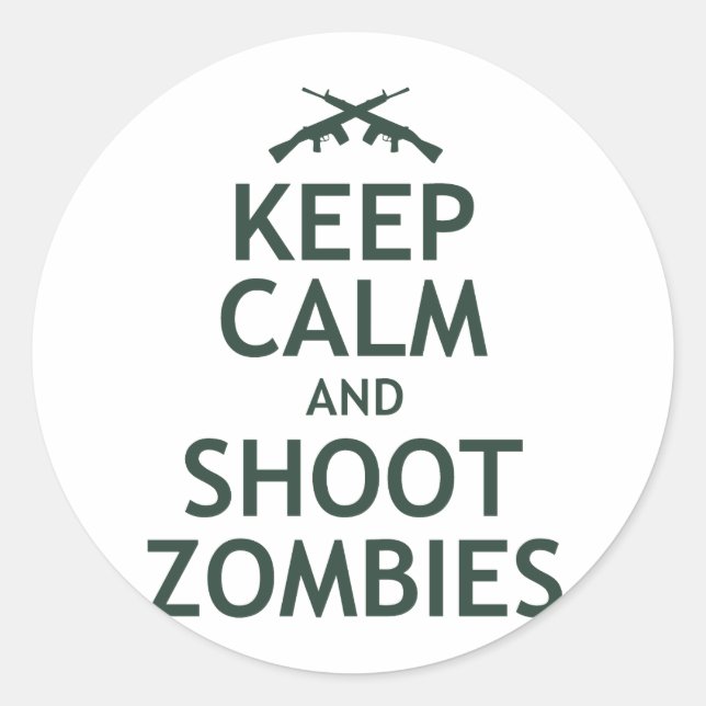 Behalt Ruhe und Shoot Zombies Runder Aufkleber (Vorderseite)