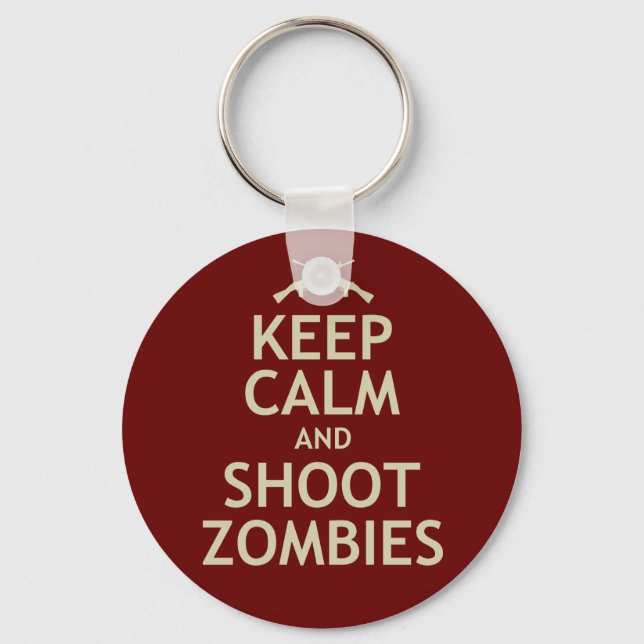 Behalt Ruhe und Shoot Zombies Schlüsselanhänger (Vorderseite)