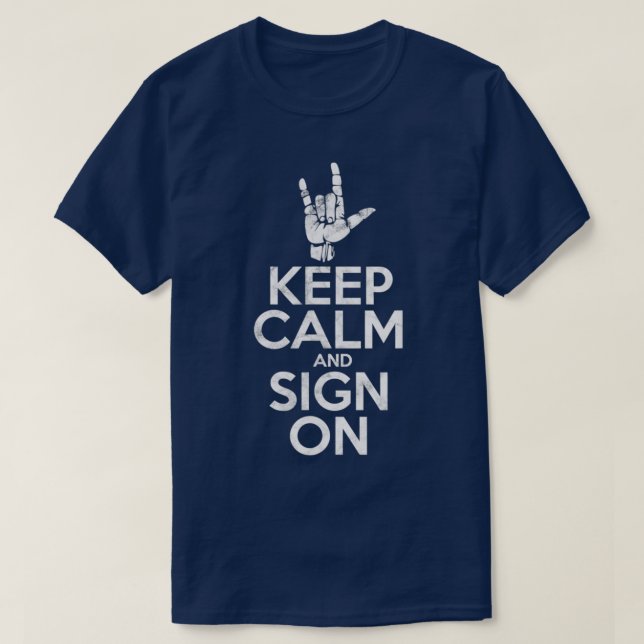 Behalt Ruhe und Sign On Hand signieren ILY Deaf Pr T-Shirt (Design vorne)