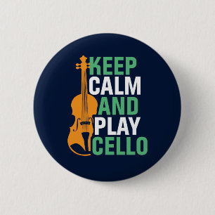Behalt Ruhe und spiele Cello Funny Cello Spieler Button