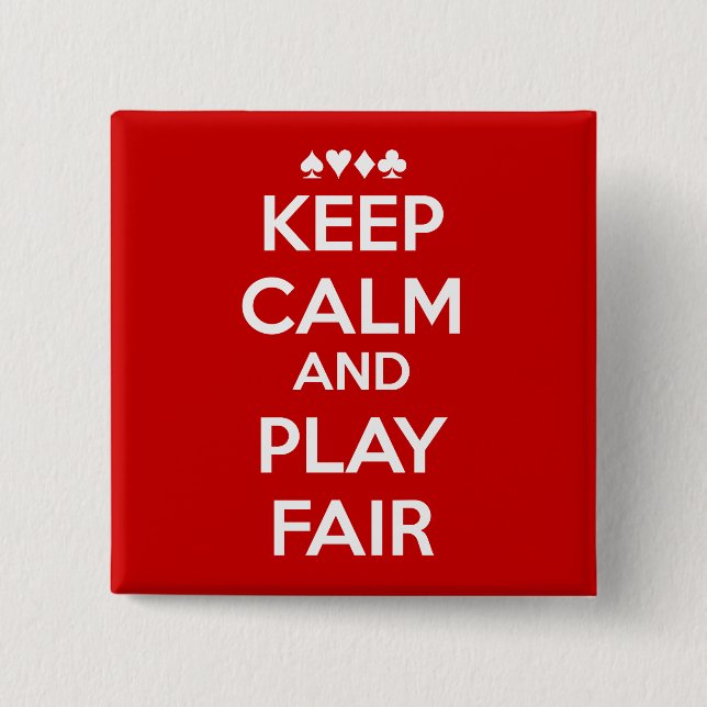 Behalt Ruhe und spiele fair Button (Vorderseite)