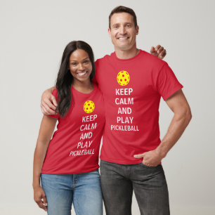 Behalt Ruhe und spiele Pickleball Funny T-Shirt