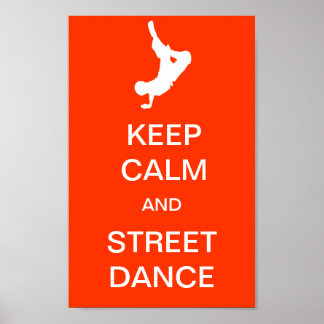Behalt Ruhe und Street Dance Poster