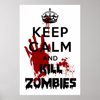 Behalt Ruhe und töte Zombies Weißes Poster