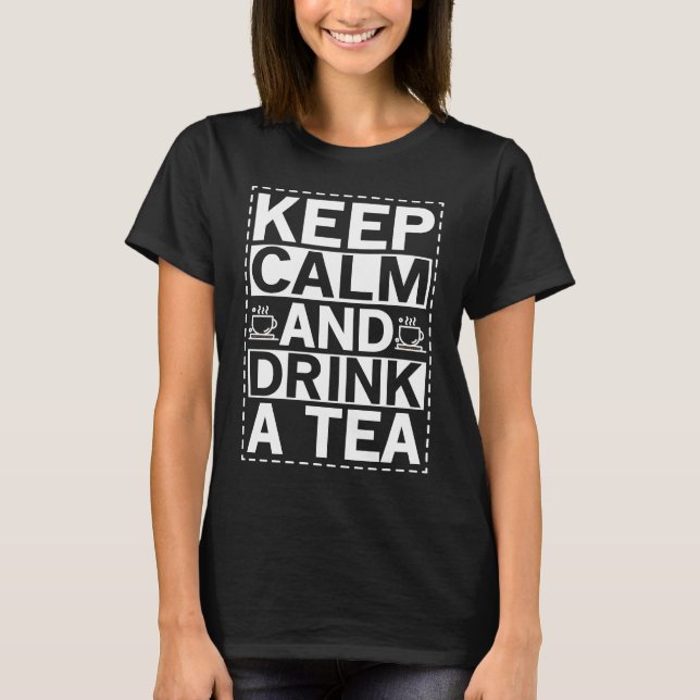 Behalt Ruhe und trinke einen Tee (Vorderseite)